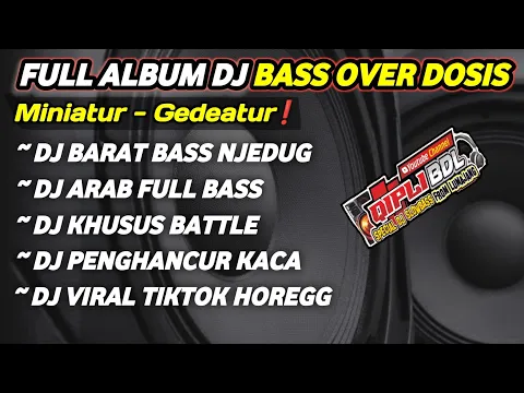 Download MP3 DIJAMIN JEBOLL !! KUMPULAN DJ HOREGG TERBARU 2024 ANDALAN BUAT CEK SOUND