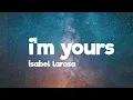 Download Lagu Isabel LaRosa - i'm yours sped up (Lyrics)