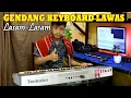 Download Lagu LASAM LASAM GENDANG KEYBOARD LAWAS KARO || SALIH PATAM PATAM KARO ARA SITENGGEN TENGEN
