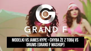 modelki vs james hype chyba e z tob vs drums grand f mashup 
