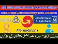 How To Add International Moneygram Beneficiary In Al Rajhi Bank|Moneygram Beneficiary Kaise Add Karn