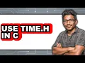 How to Use time h in C - Step By Step