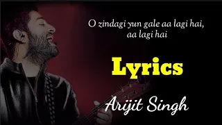 o zindagi yun gale aa lagi hai lyrics arijit singh mk raaj new neha kakkar lyrics