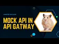 How to Create a Mock API Using AWS API Gateway - A Mock Hamster API