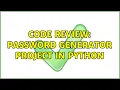 Code Review Password generator project in Python