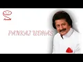 Karvaten Badal Badal by Pankaj Udhas