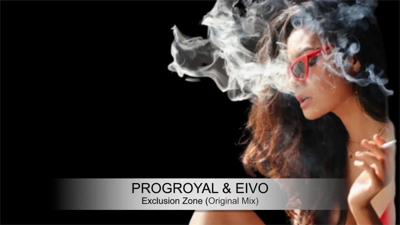 Progroyal & Eivo - Exclusion Zone (Original Mix)