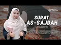 Surat As-Sajdah (Sujud) Full Irama Bayyati Merdu - Ahyani Zakiyani