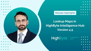 Lookup Maps in HighByte Intelligence Hub Version 4 5
