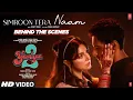 Download Lagu Simroon Tera Naam (BTS): Yaariyan 2 | Divya Khosla K, Yash Das G | Radhika R, Vinay S | Bhushan K