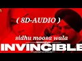 INVINCIBLE ( 8D-AUDIO ) Sidhu Moose Wala | Stefflon Don l Steel Bangelz | The Kidd | Moosetape | 8D