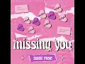 Sami Rose - Missing You (Sped Up Version)