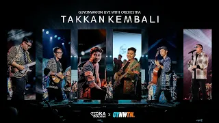 Download TAKKAN KEMBALI - GUYONWATON (LIVE ORCHESTRA) MP3