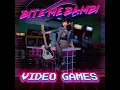 Video Games (feat. Louser) - Bite Me Bambi