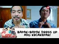 JEMPUT BRO SAIN! BAPAK-BAPAK PAKE OOTD SUPER RAPIH | DUNIA TERBALIK | EPS 564 (1/9)