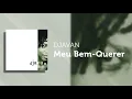 Meu Bem-Querer (Áudio Oficial) - Djavan