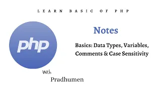 Mastering PHP Basics Data Types Variables Comments Case Sensitivity