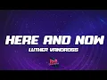 Download Lagu Luther Vandross - Here and Now (Lyrics)