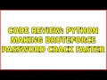 Code Review Python Making Bruteforce Password Crack Faster