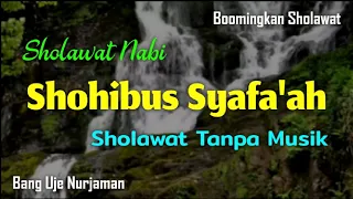 Download Shohibus Syafa'ah [ Sholawat Tanpa Musik ] Lirik Arab, Latin \u0026 Terjemah MP3