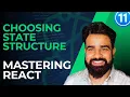 Mastering React State Management Choosing State Structure series