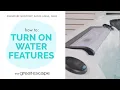 Effortless Elegance How to Turn On Your Catalina Water Features