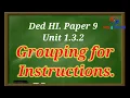 Ded Paper 9 Unit 1 3 2 Grouping for Instructions
