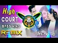 Download Lagu High Court Dj Remix Diler Kharkiya Song | भयंकर Vibration Remix Dj Raju | raju dj kasganj