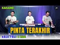 Download Lagu PINTA TERAKHIR KARAOKE ( NADA PRIA )