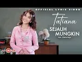 Download Lagu Tatiana - Sejauh Mungkin  (Official Lyric Video)