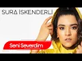 Download Lagu Sura İskəndərli - Seni Severdim (Audio)