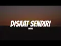 Download Lagu [1 Jam Lirik]  Dadali - Disaat Sendiri (Lirik)