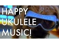 Download Lagu Happy Ukulele Music | 'Happy Ukulele' by Sweetwave