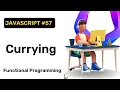 Currying in JavaScript Hindi Coding Scenes