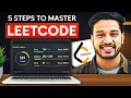 5 Steps to Master LeetCode Problem Solving 10X Better at Leetcode