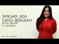 Download Lagu Anisa Bahar ft. Riqieno - Jangan Ada Yang berubah (Lirik)