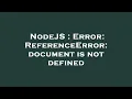 NodeJS Error ReferenceError document is not defined