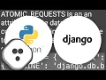 How Django atomic requests works
