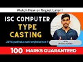 Type Casting in Java Computer Class 10 ICSE ISC Java Programming