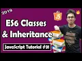 ES6 Classes and Inheritance JavaScript Tutorial In Hindi