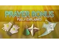 PRAYER BONUS Fully Explained