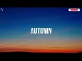 Ben&Ben - Autumn (Lyrics)