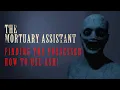 The Mortuary Assistant - Tips Guide How To Use Ash
