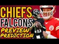 CHIEFS vs FALCONS and PREDICTION Kansas City Chiefs News Today
