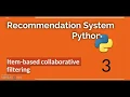 Item based Collaborative filtering in Python Part A