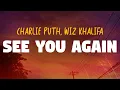 Download Lagu Charlie Puth, Wiz Khalifa - See You Again (Lyrics)