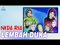 Download Lagu Nida Ria - Lembah Duka (Music Video)