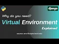 What is a Virtual Environment in Python Why do you need it Full Explanation for Beginners