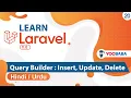 Laravel Query Builder - Insert Update Delete Tutorial in Hindi Urdu