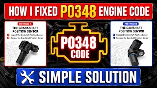 How I Fixed P0348 Engine Code - Simple Solutions